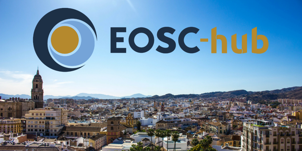 EOSC-hub Week, 16-20 april 2018, Malaga, Spain